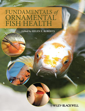 Fundamentals of Ornamental Fish Health - Helen E. Roberts