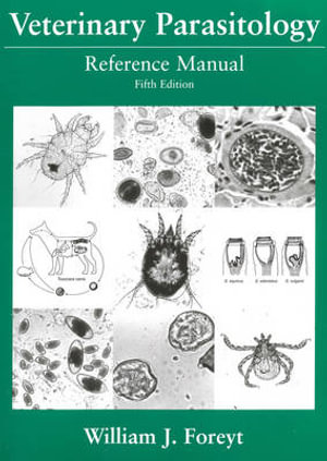 Veterinary Parasitology Reference Manual - William J. Foreyt