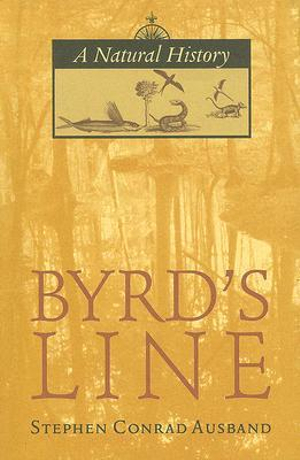 Byrd's Line : A Natural History - Stephen Conrad Ausband