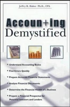 Accounting Demystified - Jeffry R. HABER