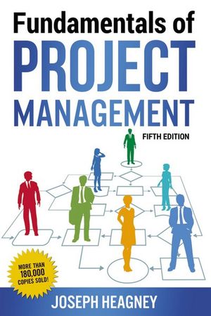 Fundamentals of Project Management, Fifth Edition : Agency/Distributed - Joseph Heagney