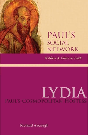 Lydia : Paul?s Cosmopolitan Hostess - Richard S. Ascough