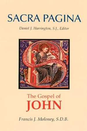 Sacra Pagina : The Gospel of John - Francis J. Moloney