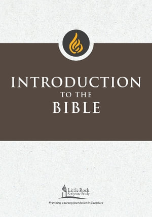 Introduction to the Bible : Little Rock Scripture Study - Stephen J. Binz