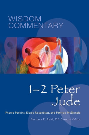 1-2 Peter and Jude : Wisdom Commentary Series - Pheme Perkins