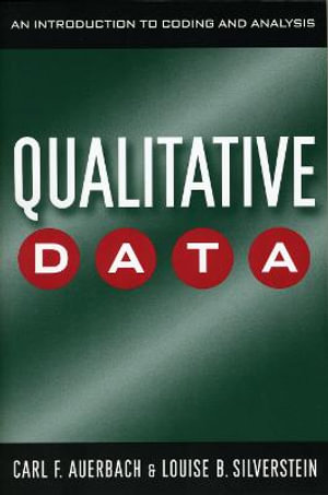 Qualitative Data : An Introduction to Coding and Analysis - Carl F. Auerbach