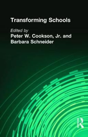 Transforming Schools : Garland Reference Library of Social Science - Barbara Schneider