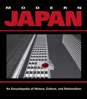 Modern Japan : An Encyclopedia of History, Culture, and Nationalism - James L. Huffman