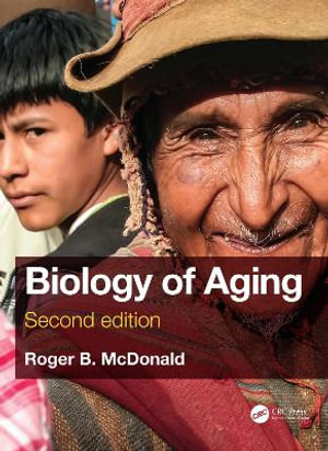 Biology of Aging : 2nd Edition - Roger B. McDonald