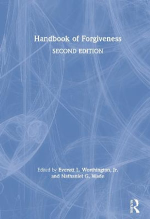 Handbook of Forgiveness - Everett L. Worthington, Jr.