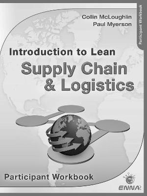 Intro to Lean Supply Chain & Logistics Participant Workbook - ENNA