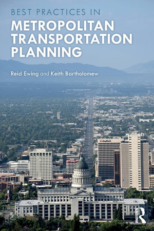 Best Practices in Metropolitan Transportation Planning - Reid Ewing