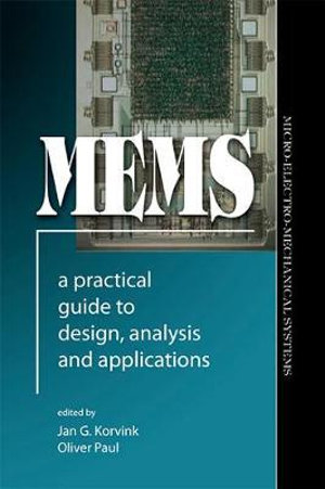 Mems : A Practical Guide to Design, Analysis and Applications - Jan Korvink