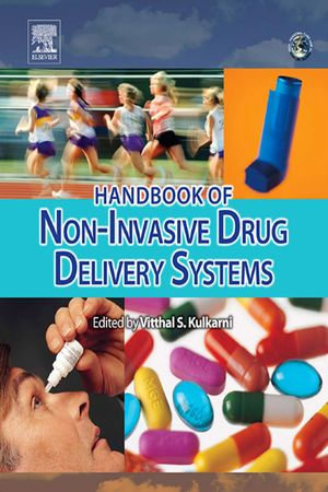 Handbook of Non-Invasive Drug Delivery Systems : Science and Technology - Vitthal S. Kulkarni