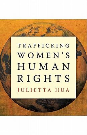 Trafficking Women's Human Rights - Julietta Hua