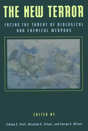 The New Terror : Facing the Threat of Biological and Chemical Weapons - Sidney D. Drell