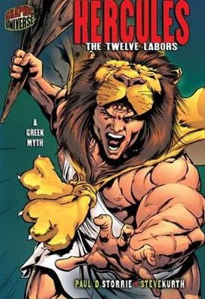 Hercules The Twelve Labors: A Greek Myth : Graphic Myths & Legends (Paperback) - Paul D. Storrie