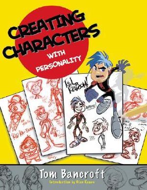 Creating Characters with Personality - Tom Bancroft