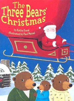 The Three Bears' Christmas - Kathy Duval