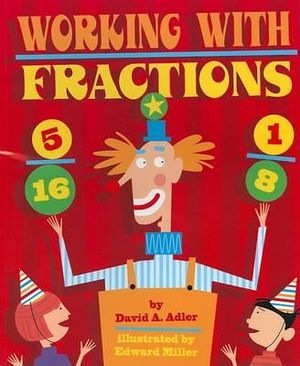 Working with Fractions - David A Adler