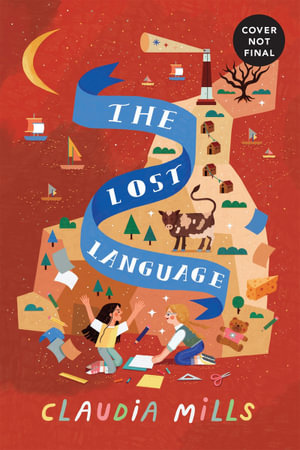 The Lost Language - Claudia Mills