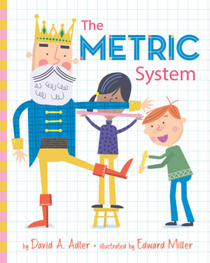 The Metric System - DAVID A. ADLER