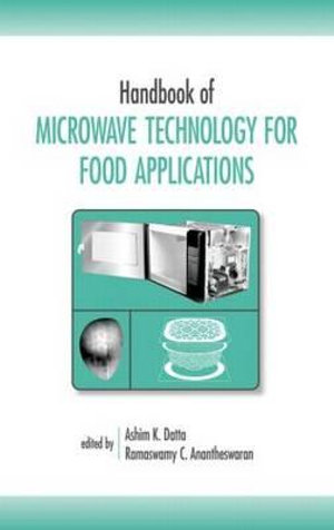 Handbook of Microwave Technology for Food Application : Food Science and Technology - Ashim K. Datta