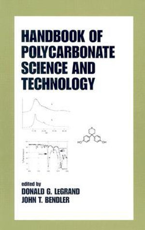 Handbook of Polycarbonate Science and Technology : Plastics Engineering - John T. Bendler