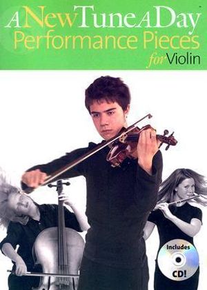 A New Tune a Day - Performance Pieces for Violin Book/Online Audio [With CD] : A New Tune a Day - Ned Bennett