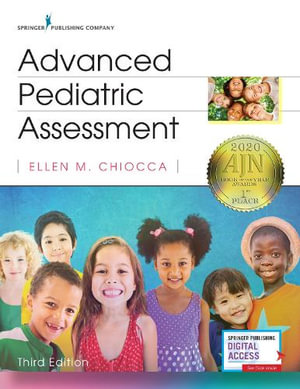 Advanced Pediatric Assessment : 3rd edition - Ellen M. Chiocca