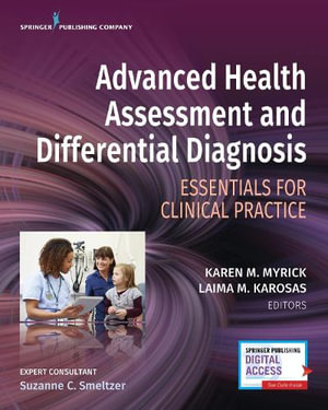 Advanced Health Assessment and Differential Diagnosis : Essentials for Clinical Practice - Karen M. Myrick