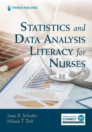 Statistics and Data Analysis Literacy for Nurses 2/e - James B. Schreiber