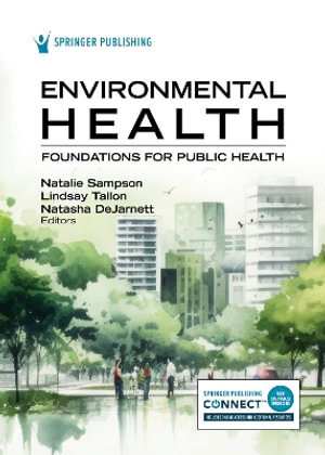 Environmental Health : Foundations for Public Health - Natalie Sampson