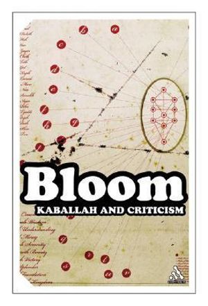 Kabbalah and Criticism : Continuum Impacts - Harold Bloom