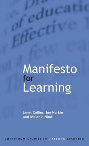 Manifesto for Learning : Fundamental Principles - Janet Collins