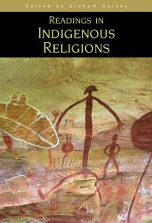 Readings in Indigenous Religions - Graham Harvey