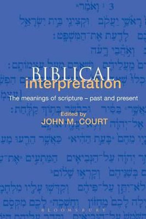 Biblical Interpretation : A Historical Reader - John M. Court