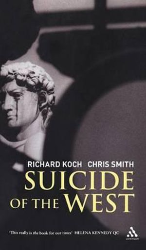 Suicide of the West - Richard Koch