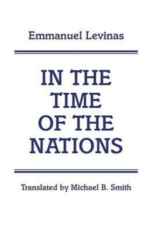 In the Time of the Nations : Continuum Impacts - Emmanuel Levinas