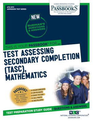 Test Assessing Secondary Completion (TASC), Mathematics : Passbooks Study Guide - National Learning Corporation