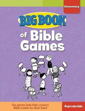 Big Book of Bible Games for Elementary Kids : Big Books - David C. Cook