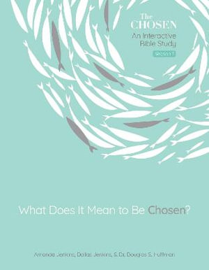 What Does It Mean to Be Chosen?, Volume 1 : An Interactive Bible Study - Amanda Jenkins