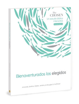 The Chosen Bienaventurados Los Elegidos : Chosen Bible Study - Amanda Jenkins