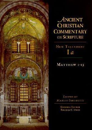 Matthew 1-13 : Volume 1a Volume 1 - Manlio Simonetti