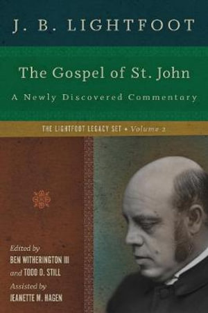 The Acts of the Apostles : A Newly Discovered Commentary - J. B. Lightfoot