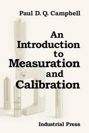 An Introduction to Measuration and Calibration - Paul D.Q. Campbell