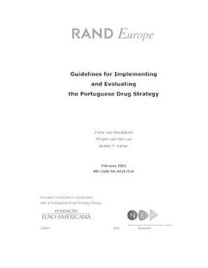 Guidelines for Implementing and Evaluating the Portuguese Drug Strategy - Ineke Van Beusekom