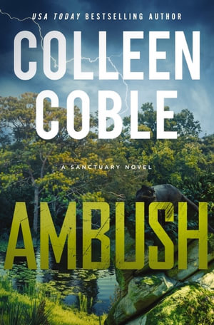 Ambush : A Sanctuary Novel - Colleen Coble