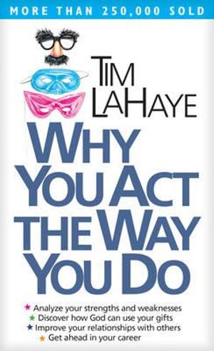 Why You Act the Way You Do - Tim F. LaHaye