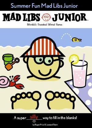 Summer Fun Mad Libs Junior : World's Greatest Word Game - Roger Price